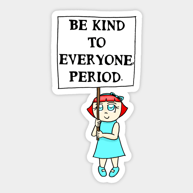 Be Kind (Little Girl) Sticker by dogbone42